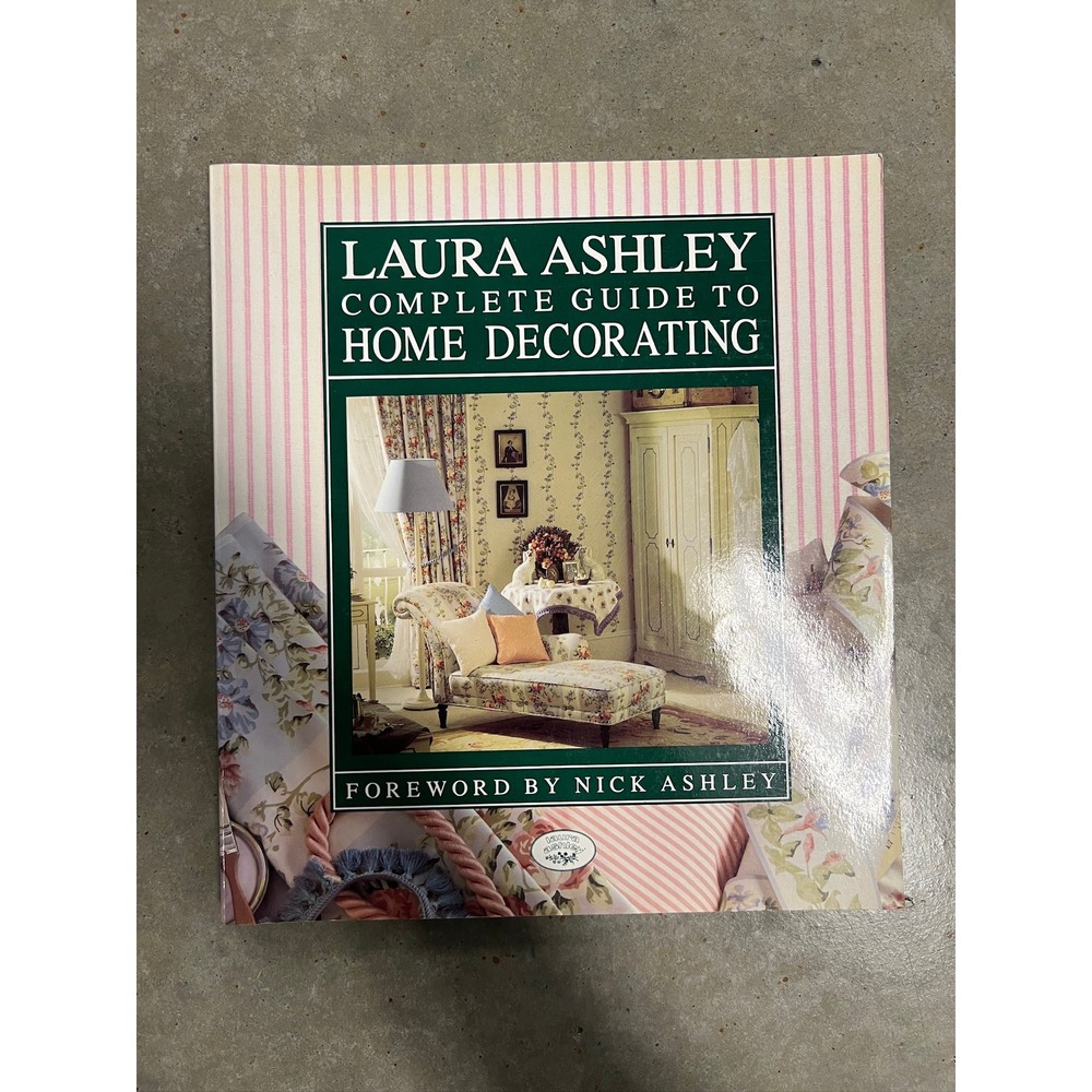 Laura Ashley's Complete Guide to Home Decorating‎ 1989 Paperback Charyn Jones